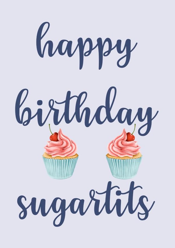 sugartits tits Birthday Card 12979 created by DawnOfTheDom