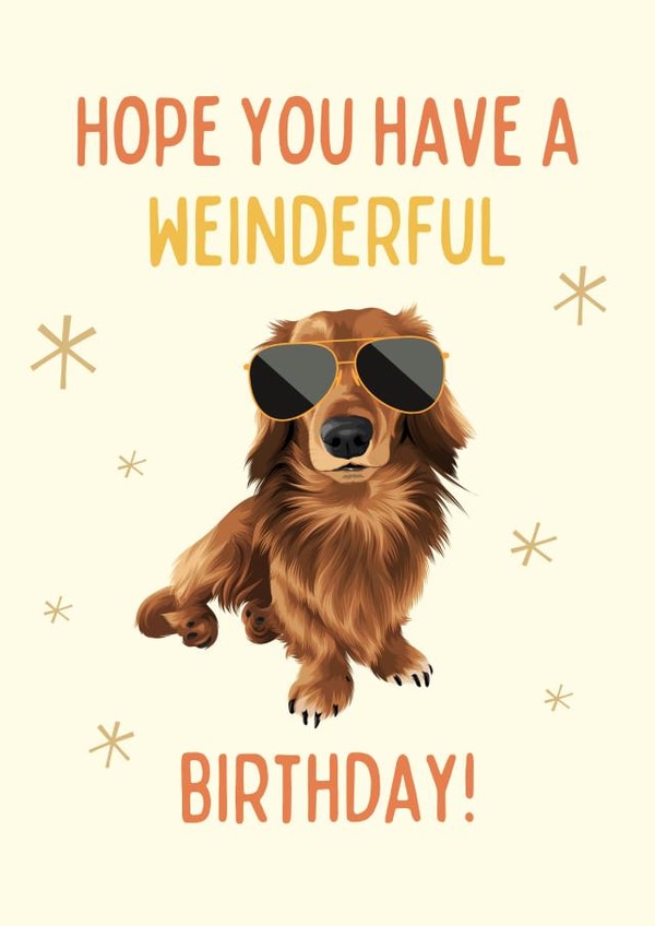 Cute Birthday Card - Dog - Hope You Have A Weinderful Birthday created by Cujo Creations