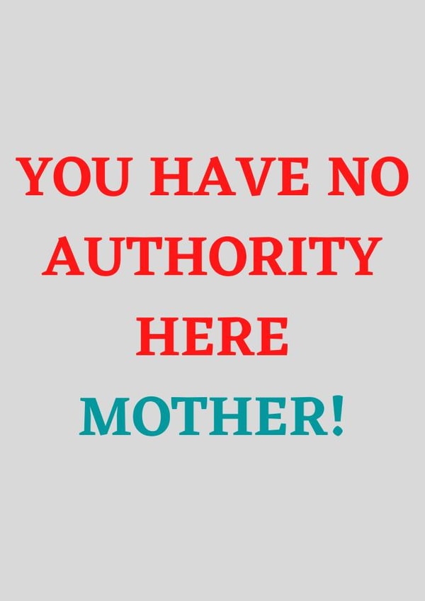 jackie weaver you have no authority Card 47824 created by Bants Cards