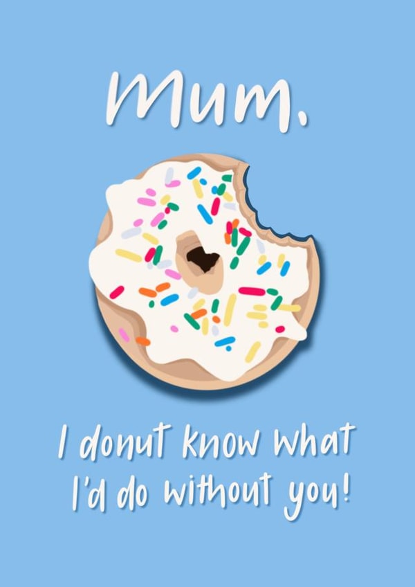 Donut Mum Punny Card created by Pippa Grace Design