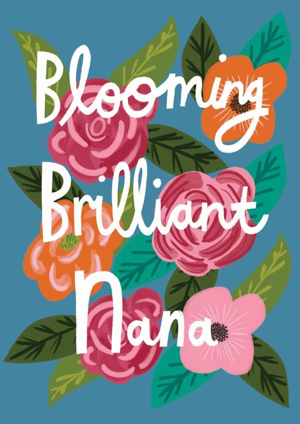 Pretty Mothers Day Card - Nana - Flowers - Blooming Brilliant Nana created by @AimeeStevens.Design