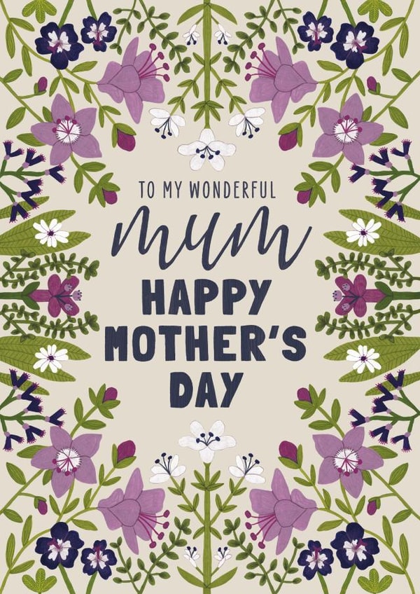 Traditional Mothers Day Card - Mum - Flowers - To My Wonderful Mum Happy Mother's Day created by Made by Burbs
