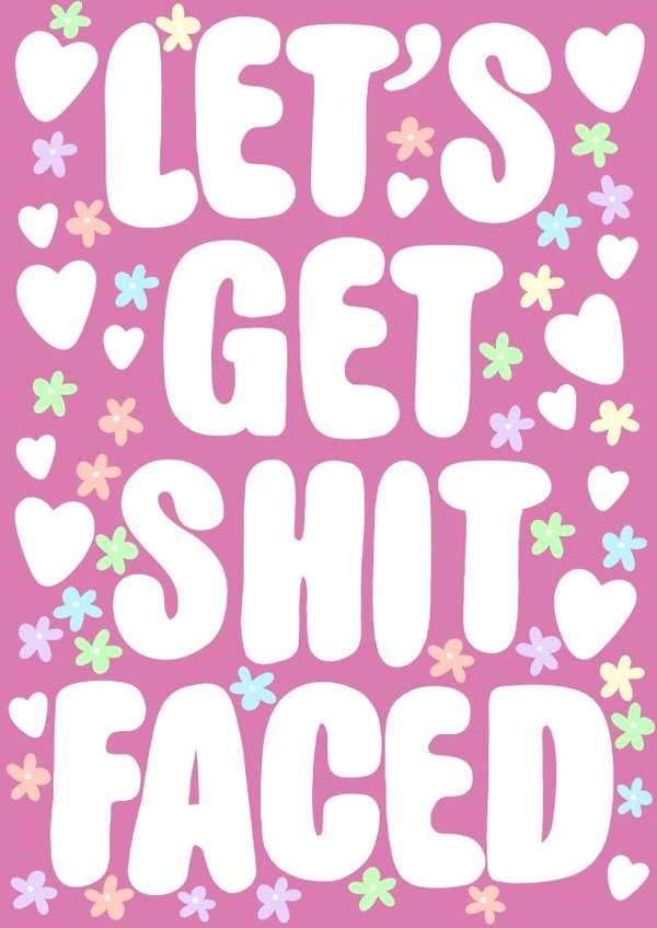 pissed drunk Birthday Card 21836 created by Emily Crofts