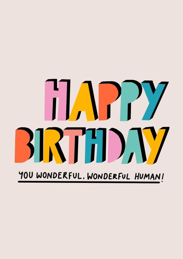 wonderful wonderful human Birthday Card 38211 created by Ooh I Like That Design