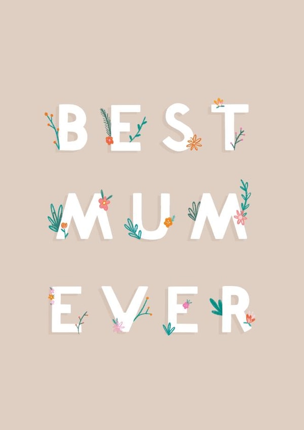 Cute Mothers Day Card - Mum - Best Mum Ever created by Charley Muttitt