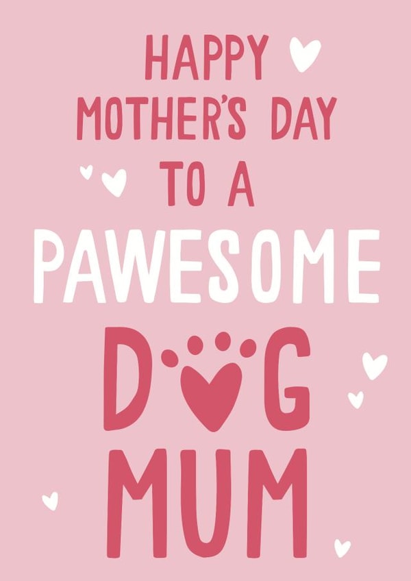 Pawesome Dog Mum Mother's Day Card created by Jessica Harvey