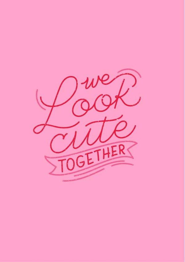 We look cute together Valentines Day Card created by Briggs designs