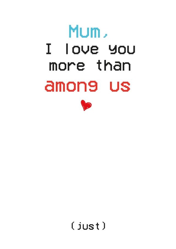 mother among us Mothers Day Card 36200 created by Different Design Co