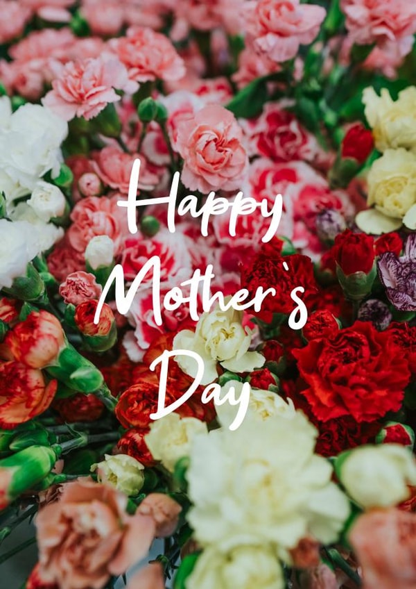 Mother’s Day Flowers Mothers Day Card 48155 created by Snap Cards