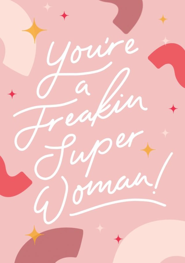 Cute - Typographic - You're a freakin super woman - card created by Chelseah354