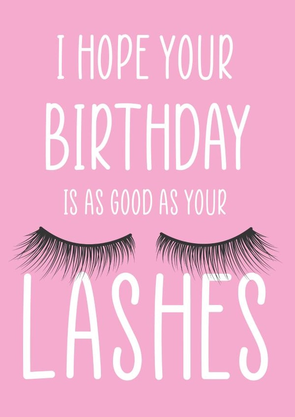 lashes eyelashes Birthday Card 21547 created by The Something Studio