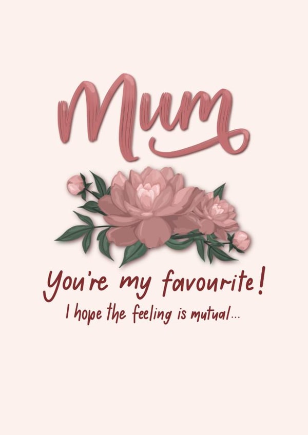 Mum, You're my favourite Card! created by Pippa Grace Design