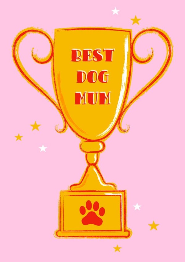 Best Dog Mum Trophy Card created by Adam Regester