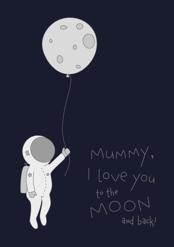 astronaut moon and back Mothers Day Card 21792 created by Bullar Designs