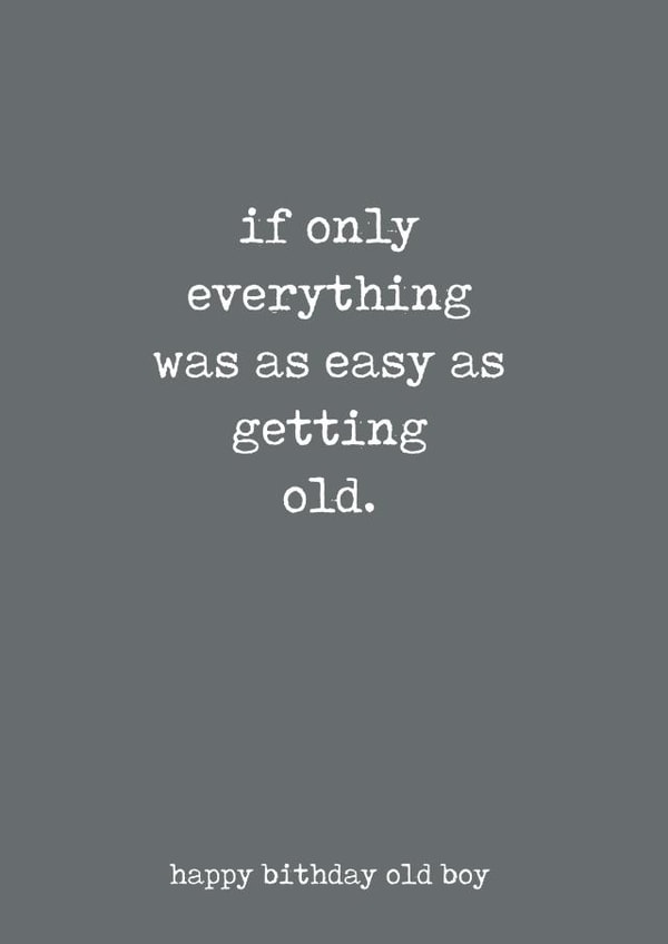 Easy as getting old created by Bullar Designs