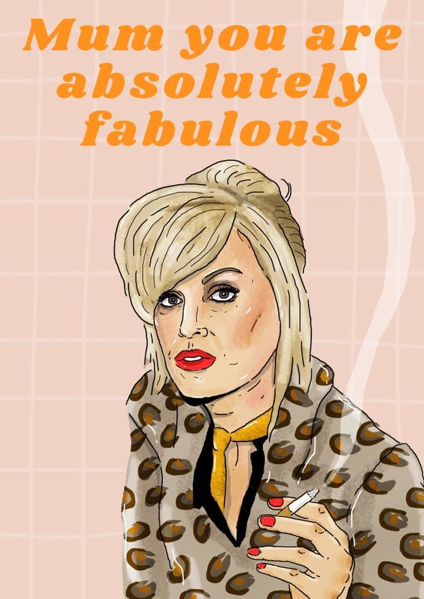 Absolutely Fabulous ab fab Mothers Day Card 43283 created by The Queer Store