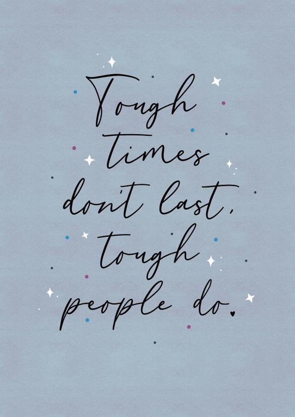 tough times dont last positivity Thinking of you Card 19765 created by Paper Jungle