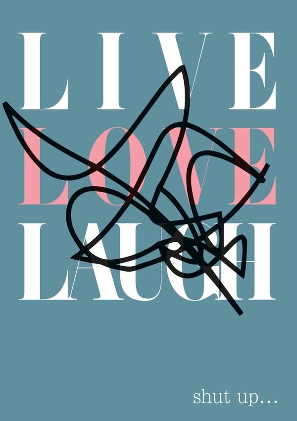 funny live Love & Friendship Card 20245 created by Magpie Magic