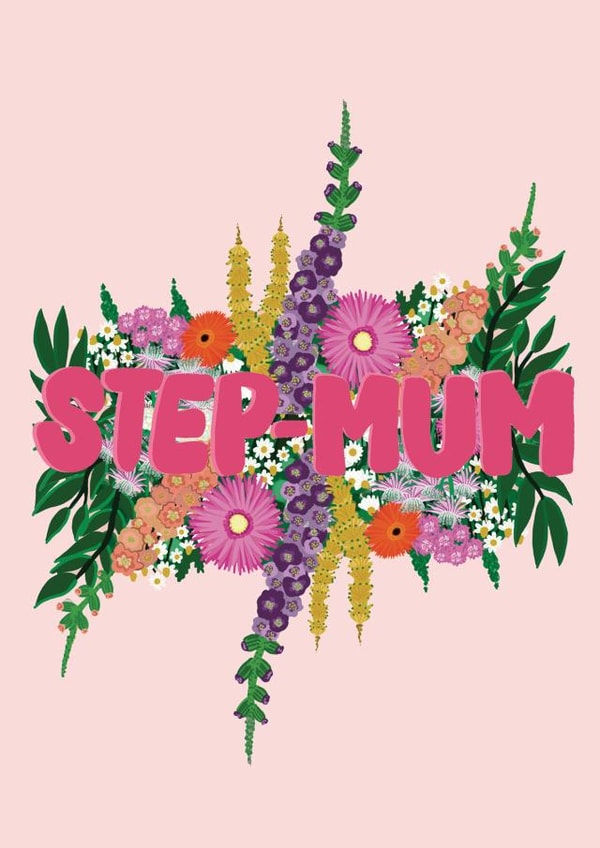 Classic Mothers Day Card - Step Mum - Flowers created by Jessica Morgan-Helliwell