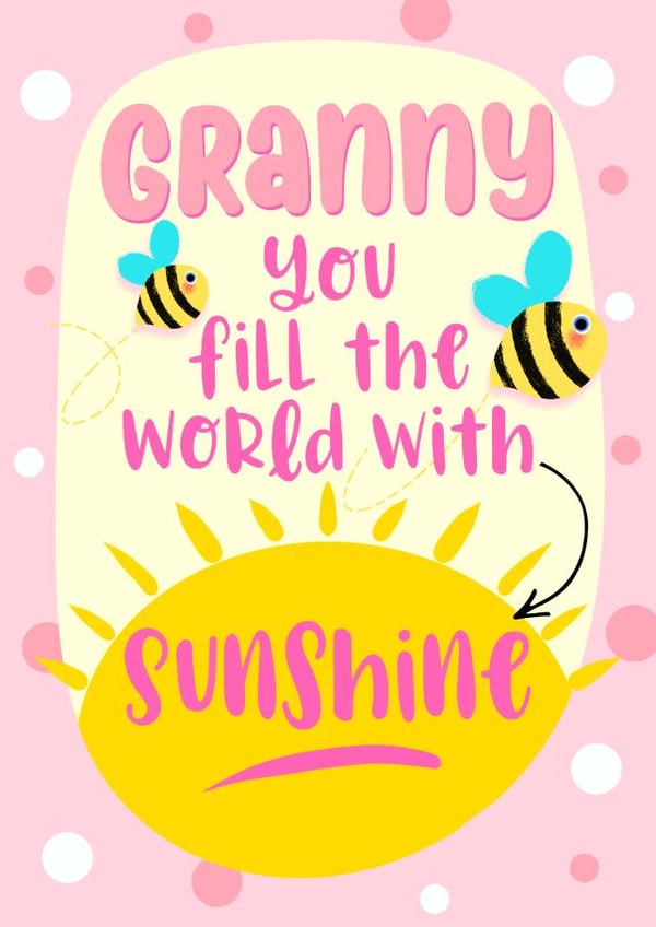 Cute Mothers Day Card - Granny - Sunshine - Granny You Fill The World With Sunshine created by Little Cat Creates