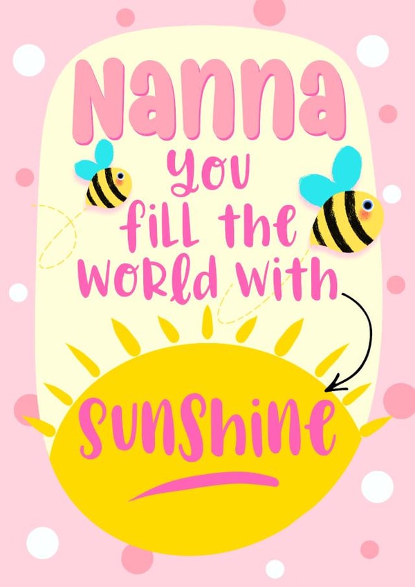 Cute Mothers Day Card - Nanna - You Fill The World With Sunshine created by Little Cat Creates