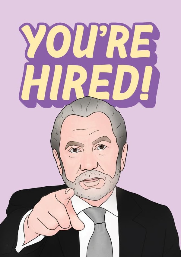 You're Hired, Alan Sugar Card created by Hey Huns It's Nicole