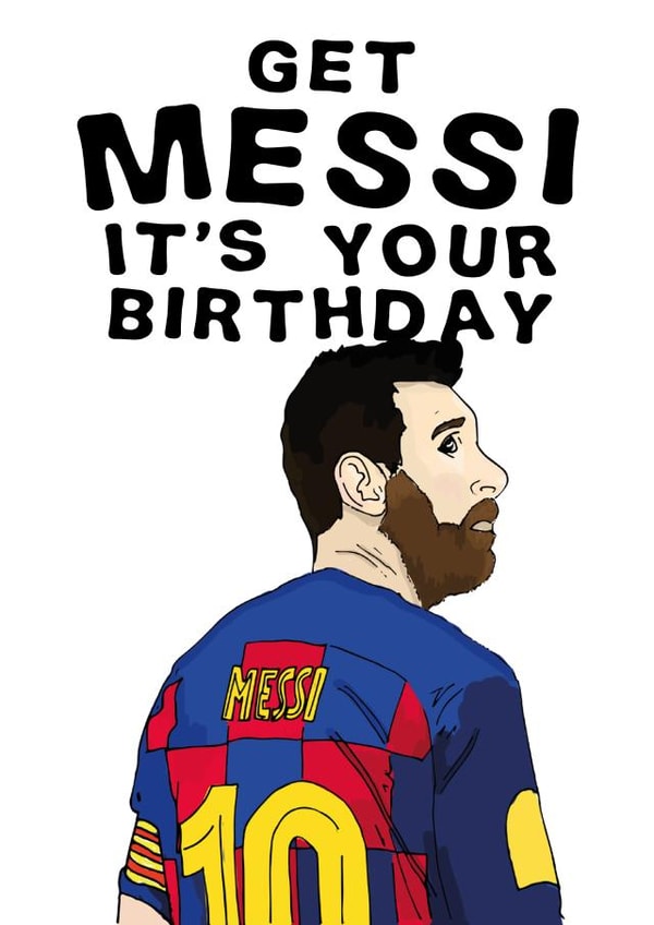 Get Messi, Birthday Card created by Freckle & Specs