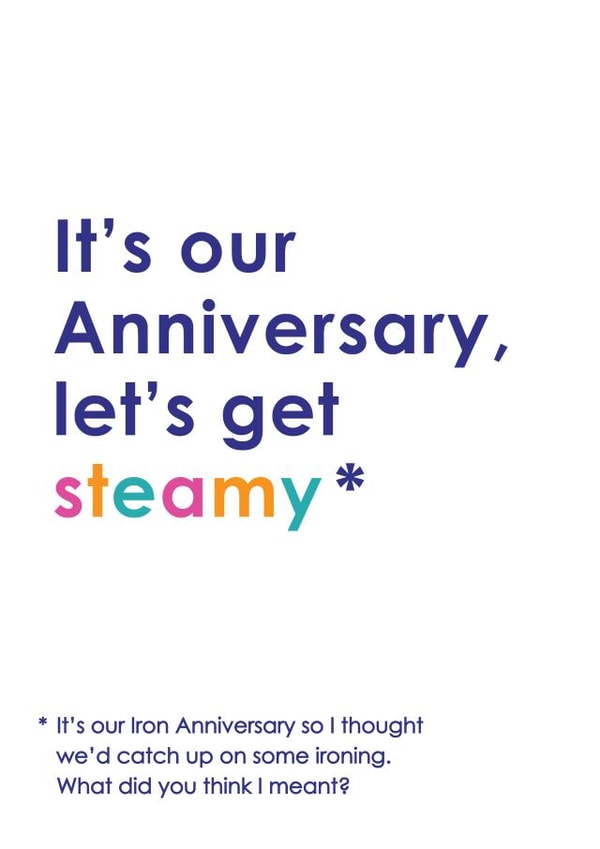 Funny Iron Pun Anniversary Card - 6 Years - It's Our Anniversary Let's Get Steamy created by Kerry Stewart