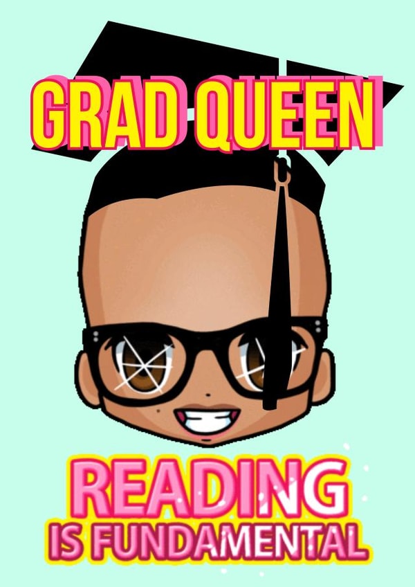 GRAD QUEEN university college graduation card created by Miss Fleur Tashus