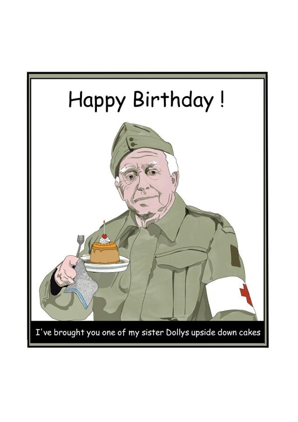 dads army comedy Birthday Card 21746 created by KTuohyArt
