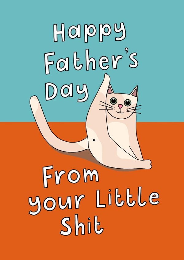 Rude Fathers Day Card - Dad - Cat Dad - From Your Little Shit created by Sweary Cats by Leaf Lane Studio