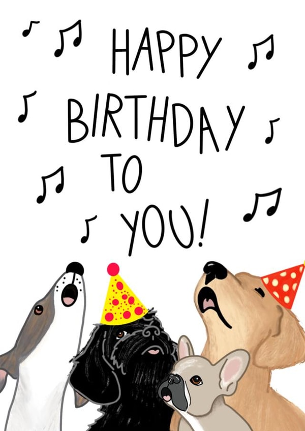 Dogs Singing Happy Birthday. Cute Birthday Card created by fizzi jayne