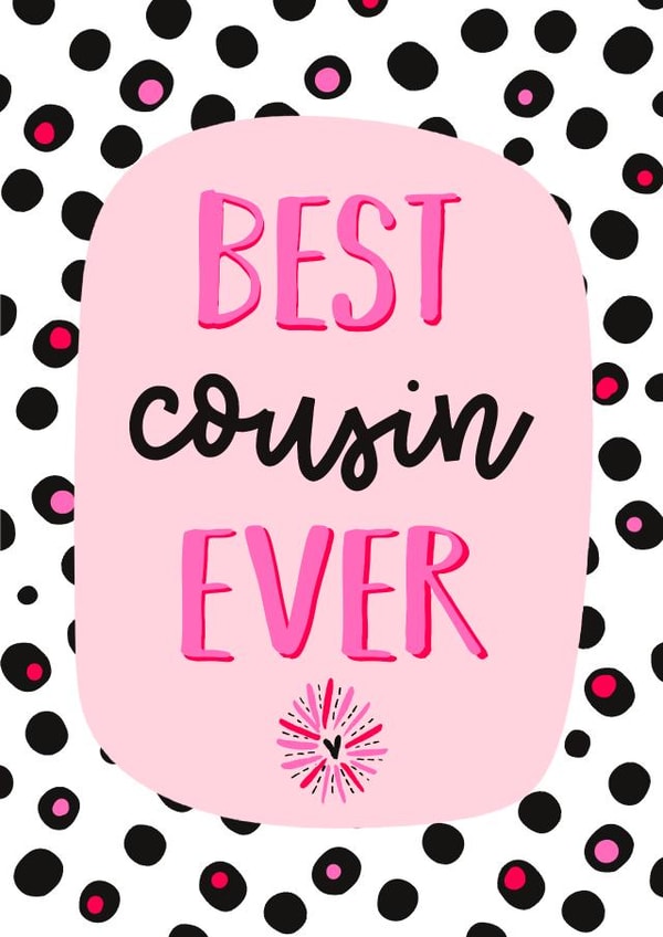 Fun Birthday Card - For Cousin - Best Cousin Ever created by Little Cat Creates