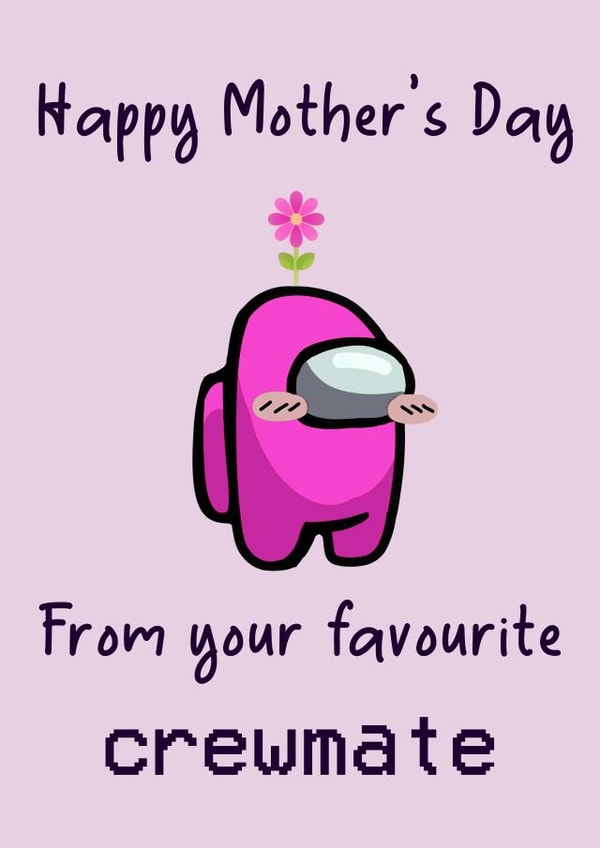 Among Us Mother's Day Card created by Nerd Is The Word