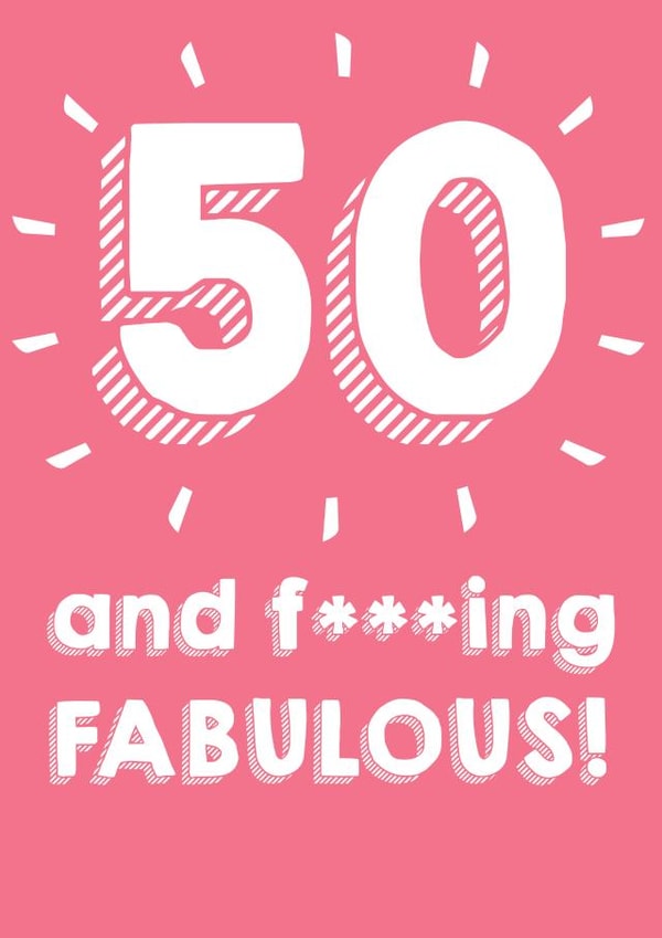 50 And F***ing Fabulous created by @Laura Lonsdale Designs