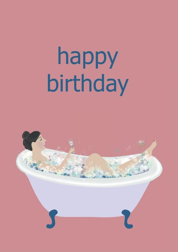 Relaxing Prosecco bubble bath birthday card created by Ticketyboo