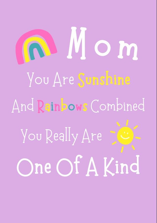 Happy birthday mum you are sunshine and rainbows combined created by Purplepanda