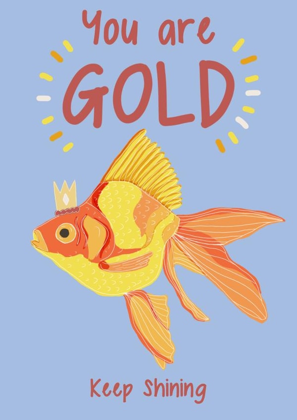 You are gold punny card created by Alba Landra