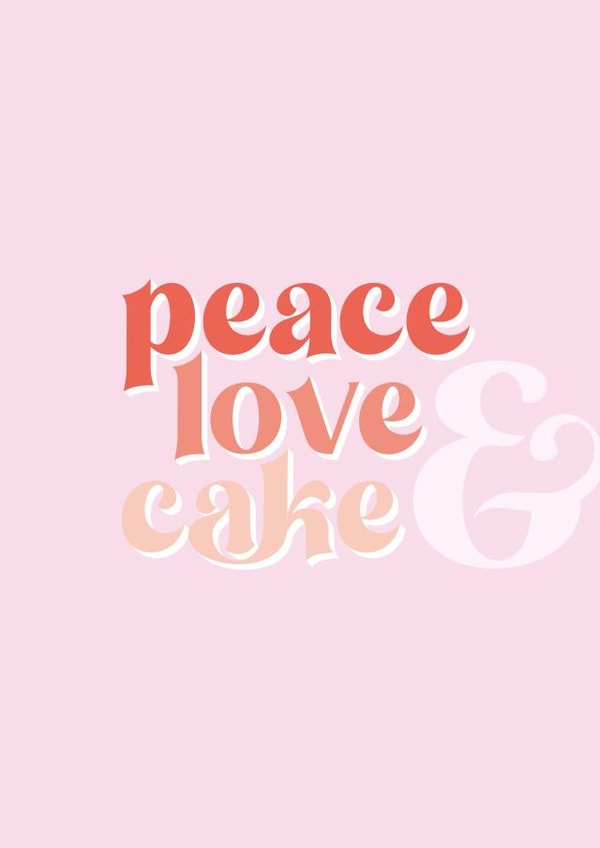 Peace, Love & Cake Birthday Card created by Studio Cohen