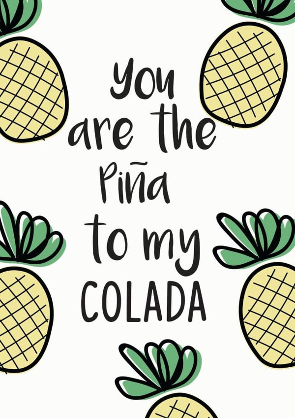 You are the Pina to my Colada Bestie or Lovers card created by Luella York