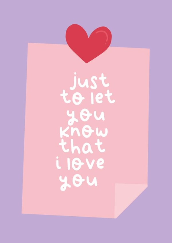 Just to let you know that I love you card created by illustrationlisa