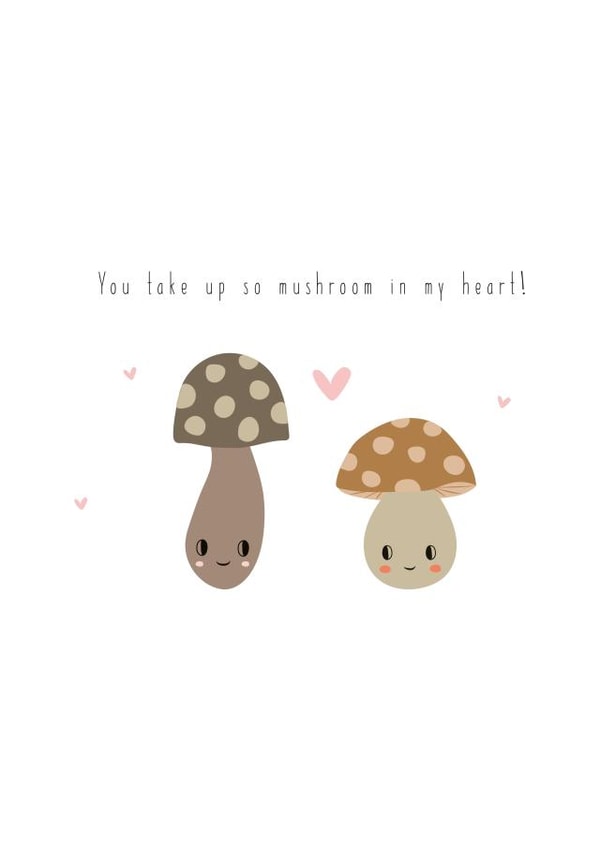 You Take Up So Mushroom in my Heart Anniversary Card created by Giggl Greetings 