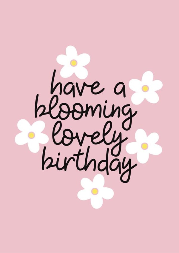 Have a Blooming Lovely Birthday Flower Card created by Dolly’s Doodles