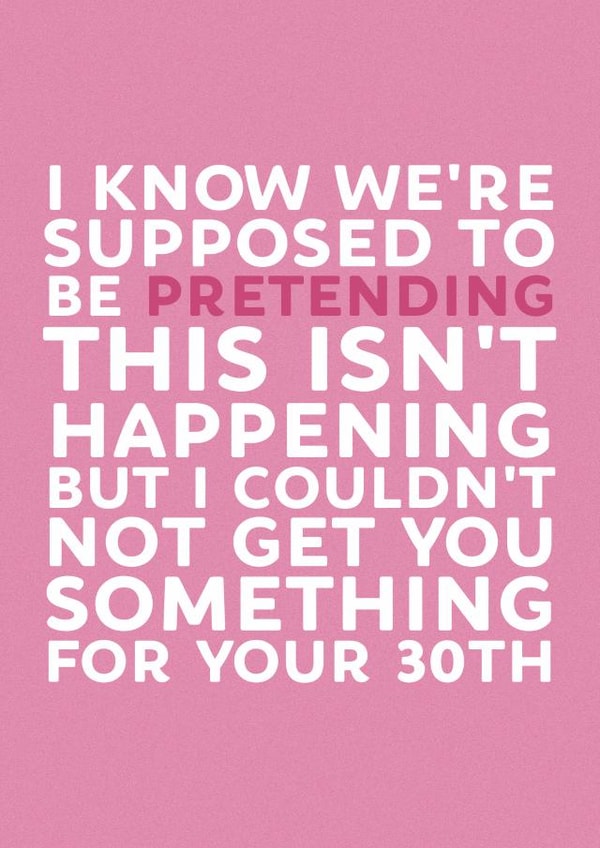 Funny 30th Birthday Card created by Brogan Thomas