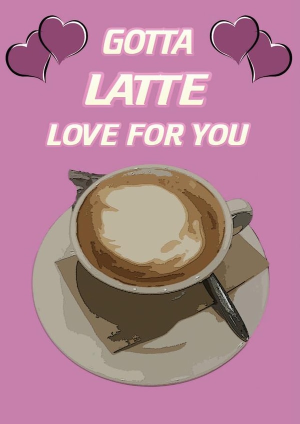 Latte card - any occasion  created by Megan Bowden