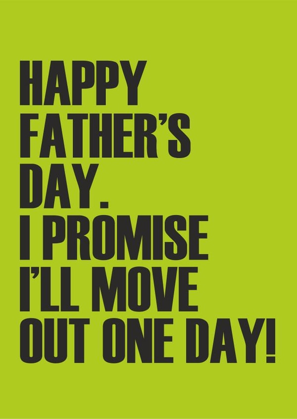 Move out, father's day card created by Banter King