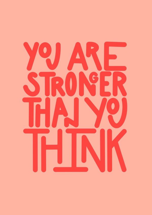 Stronger Than You Think Inspirational card created by Jodi Feddon
