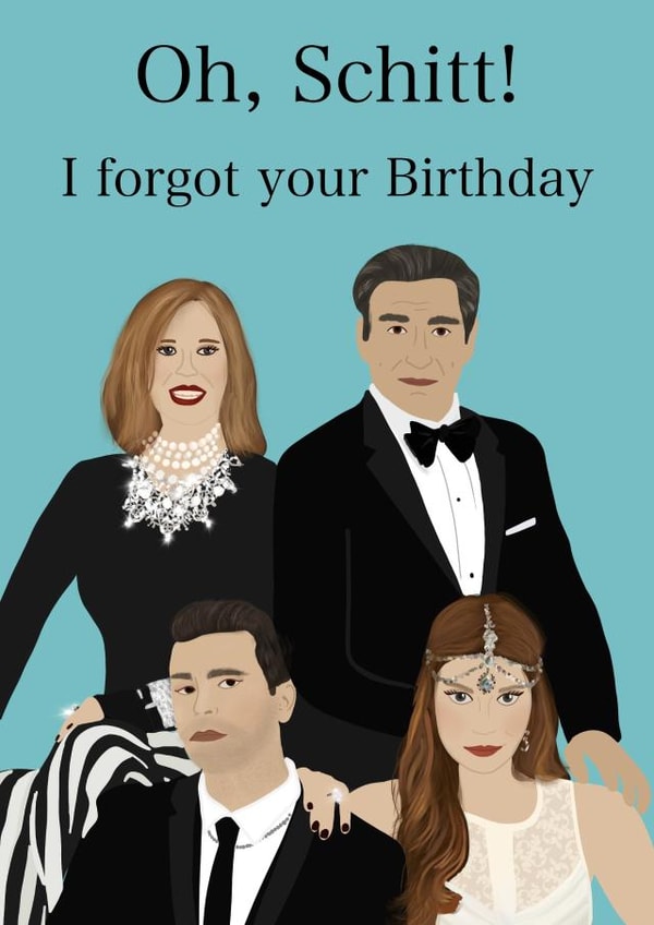 Schitts Creek Sorry I forgot your Birthday Card created by Sarah Stephenson