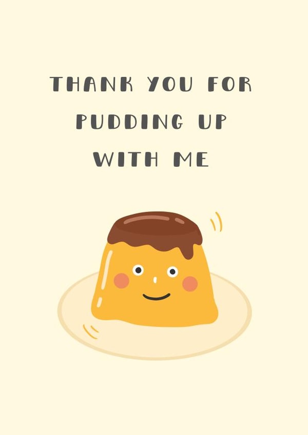 thank you for pudding up with me created by crystal chou