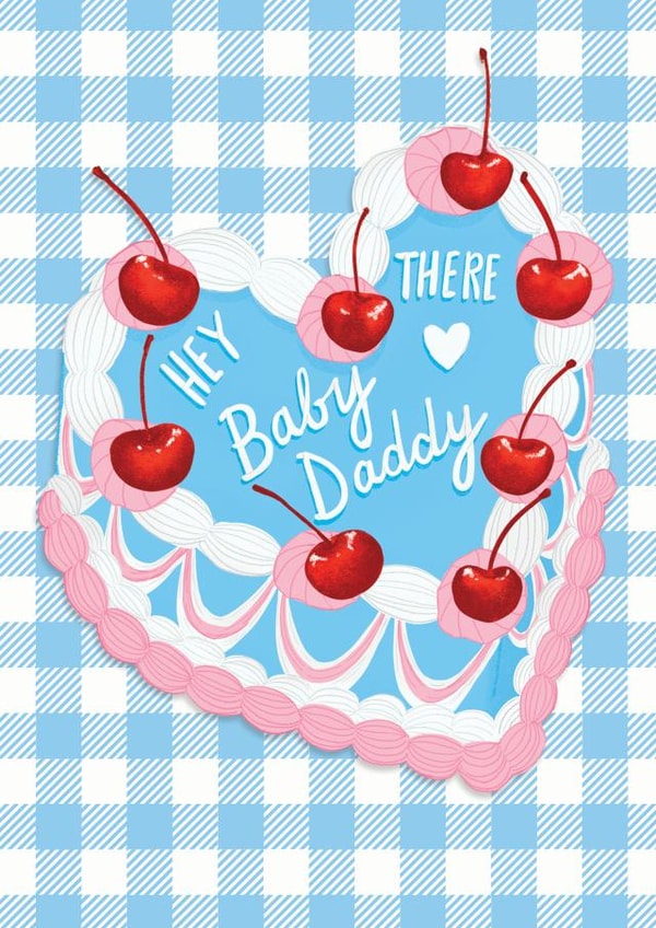 'Hey There Baby Daddy' New Baby card created by The Stylist Illustrates
